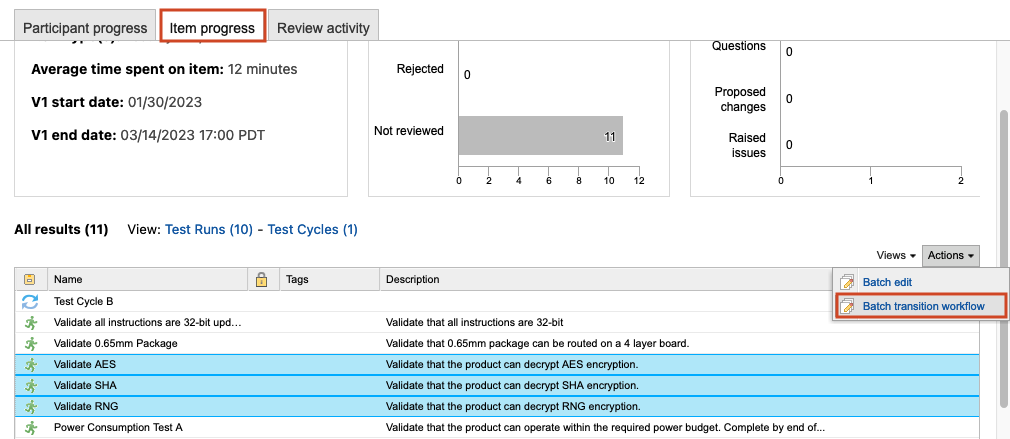 Select items to transition, then select Action > Batch transition workflow.