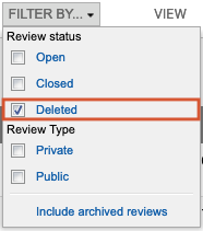 Select Deleted from the Filter by drop-down menu.