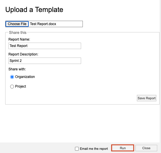 In Upload a Template window, the Choose File option is highlighted, Organization is selected under Share with, and the Run button is highlighted.