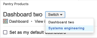 The Switch drop-down menu shows available dashboards you can view.