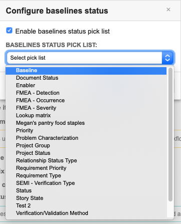 The Configure baseline status window includes an option to enable the baselines status pick list and the list of pick lists you can select.