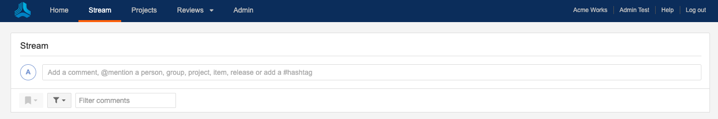 Select Stream from the header to see the most recent comments about an item.