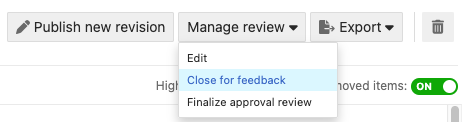 Under Manage review drop-down menu, select Close for feedback.